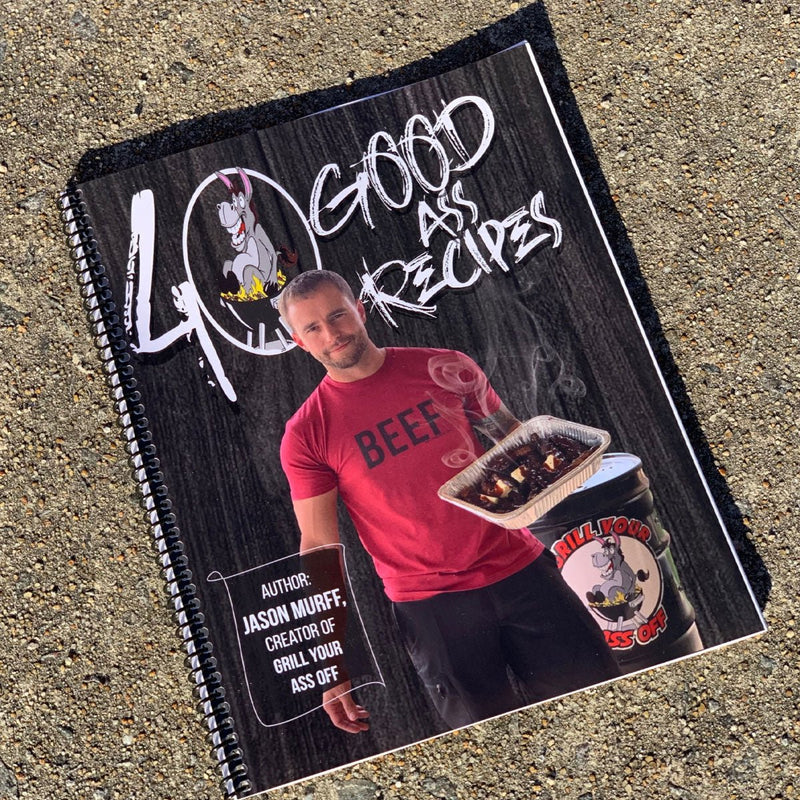 40 Good Ass Recipes