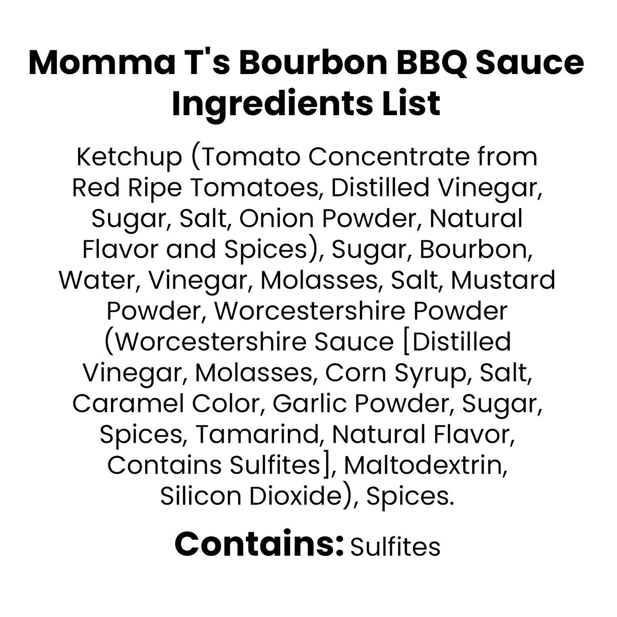 Momma T's Bourbon BBQ Sauce ingredients list, featuring bourbon BBQ sauce with various flavors and spices.