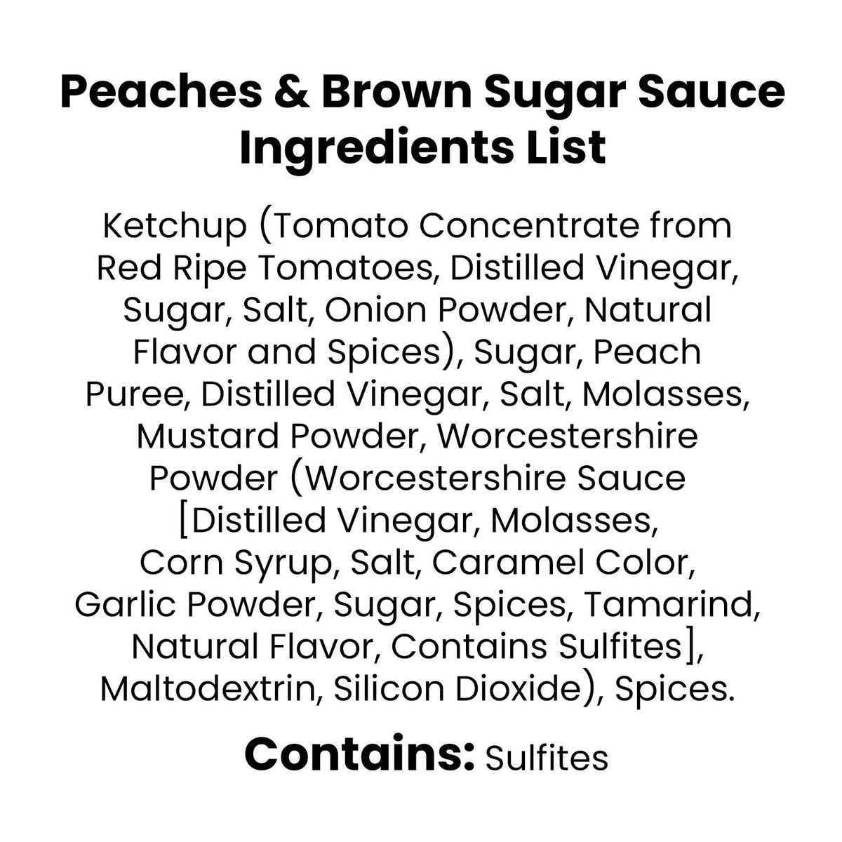 Ingredients list for Bobby T's peach brown sugar sauce featuring sweet and spicy components including peach puree.