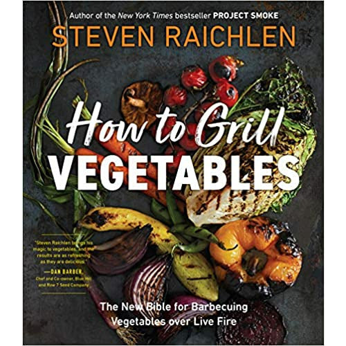 How to Grill Vegetables, Steven Raichlen - The Kansas City BBQ Store